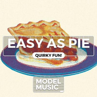 Album cover image for Easy As Pie - Quirky Fun! (Model Music)