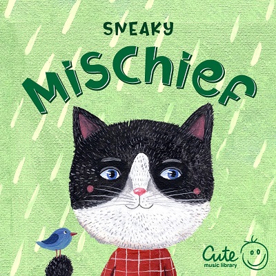 Album cover image for Sneaky Mischief (Cute Music)