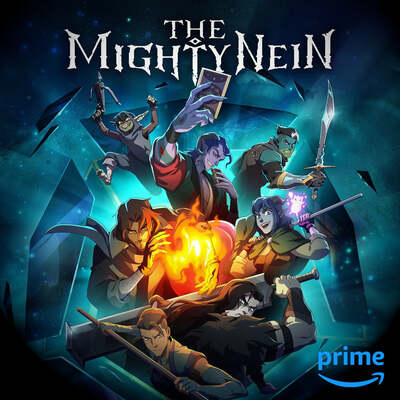 The Mighty Nein (Amazon Prime)